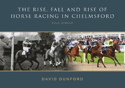 The RISE, FALL AND RISE OF HORSE RACING IN CHELMSFORD 1