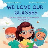 bokomslag We Love Our Glasses