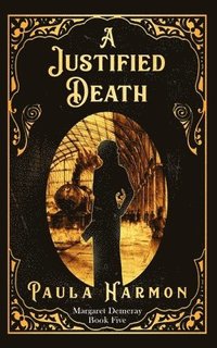 bokomslag A Justified Death: Historical Mystery set in the lead up to World War 1 (Dr Margaret Demeray)