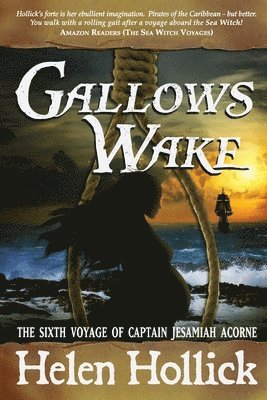 Helen Hollick - Gallows Wake, Häftad