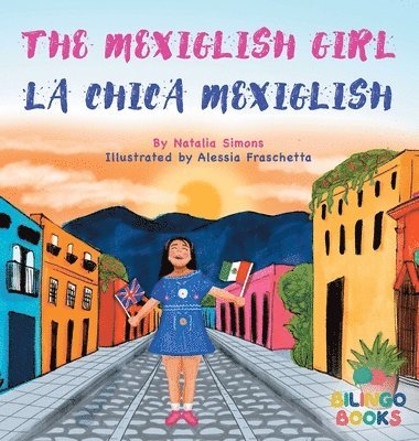Mexiglish Girl / La Chica Mexiglish