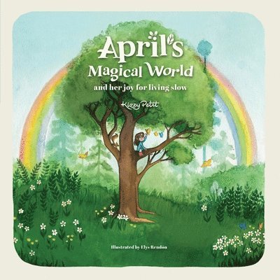 April's Magical World and her joy for living slow 1