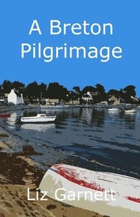bokomslag A Breton Pilgrimage