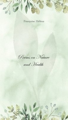 Poems on Nature and Health 1