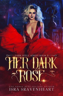 Isra Sravenheart, Jody Freeman - Her Dark Rose, Inbunden