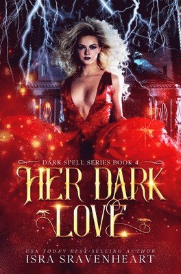 Isra Sravenheart, Jody Freeman - Her Dark Love, Inbunden