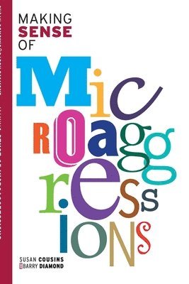 Making Sense of Microaggressions 1