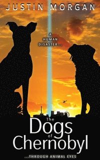 bokomslag Dogs of Chernobyl