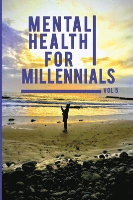 Mental Health For Millennials 1
