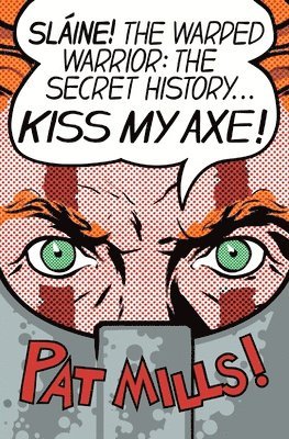 Kiss My Axe!