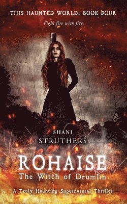 Shani Struthers - This Haunted World Book Four, Häftad