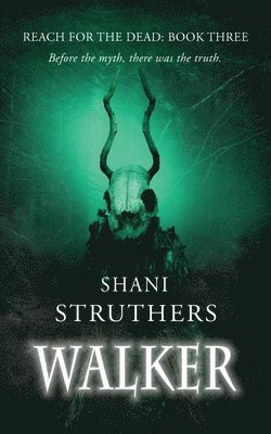 Shani Struthers - Reach for the Dead Book Three, Häftad