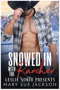 bokomslag Snowed in with the Rancher