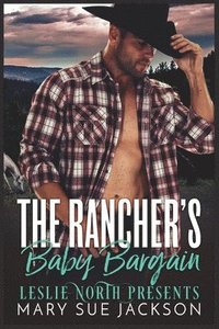 bokomslag The Rancher's Baby Bargain