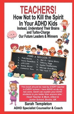 TEACHERS! How Not To Kill the Spirit In Your ADHD Kids 1