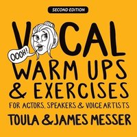 bokomslag Vocal Warm Ups & Exercises For Actors, Speakers & Voice Artists