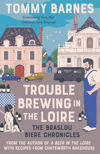 bokomslag Trouble Brewing in the Loire