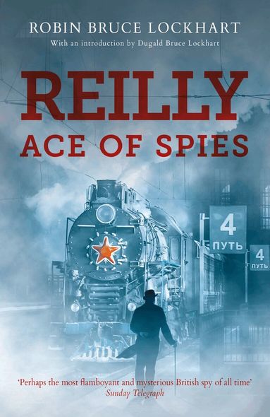 Robin Bruce-Lockhart - Reilly Ace of Spies, Häftad