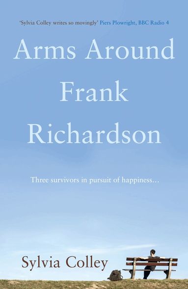 Sylvia Colley - Arms Around Frank Richardson, Häftad