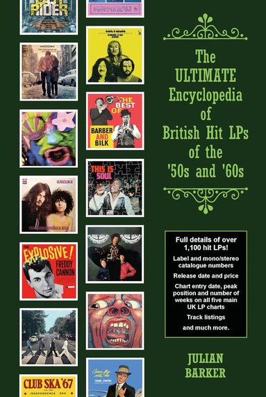 Julian Barker - ULTIMATE Encyclopedia of British Hit LPs of the '50s and '60s, Häftad