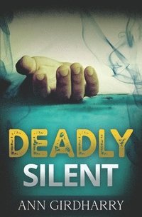 bokomslag Deadly Silent