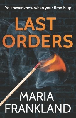 Maria Frankland - Last Orders, Häftad