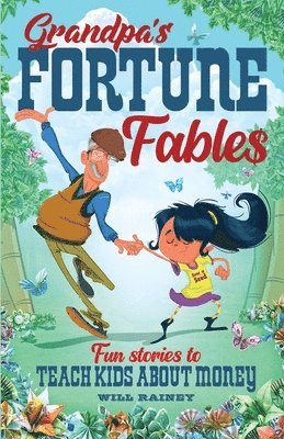 Grandpa's Fortune Fables 1