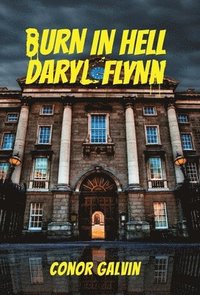 bokomslag Burn in Hell Daryl Flynn