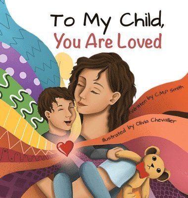 To My Child, You Are Loved 1