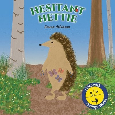 Hesitant Hettie - A Children's Book Full of Feelings 1
