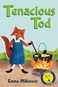 bokomslag Tenacious Tod - A Children's Book Full of Feelings