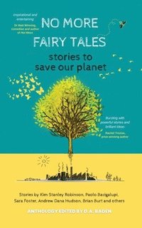 bokomslag No More Fairy Tales: stories to Save our Planet