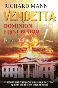 bokomslag VENDETTA - Humans and Vampires unite against an Alien invasion