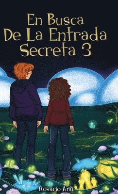 Rosario Ana - Busca de la Entrada Secreta 3, Inbunden