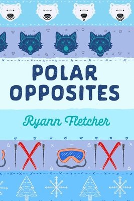 Fletcher - Polar Opposites, Häftad