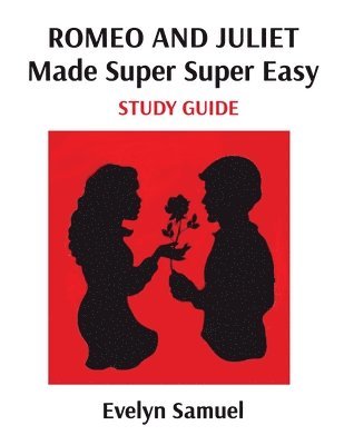 Evelyn Samuel - Shakespeare's Romeo and Juliet Made Super Super Easy, Häftad