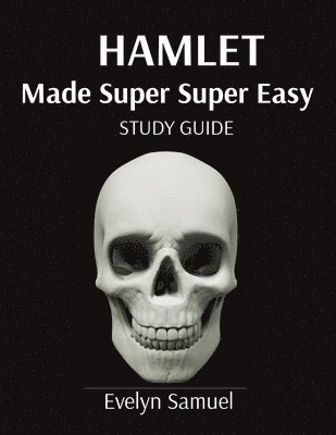 bokomslag Shakespeare's Hamlet Made Super Super Easy