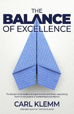 Carl Klemm - Balance of Excellence, Häftad