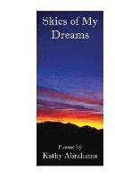 Kathy Abrahams - Skies of My Dreams, Häftad