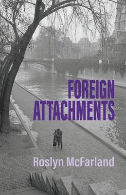 Roslyn McFarland, Roslyn Mcfarland - Foreign Attachments, Häftad