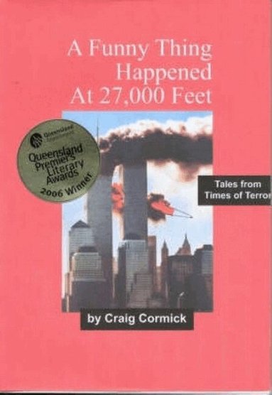 Craig Cormick - Funny Thing Happened At 27,000 Feet, Häftad