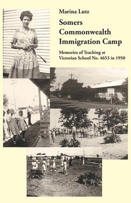 Somers Commonwealth Immigration Camp 1