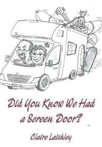 bokomslag Did You Know We Had a Screen Door?