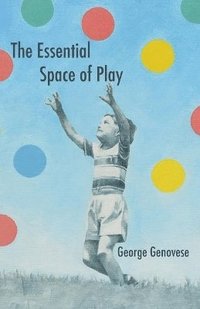 bokomslag Essential Space of Play