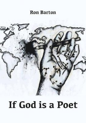 Ron Barton - If God is a Poet, Häftad