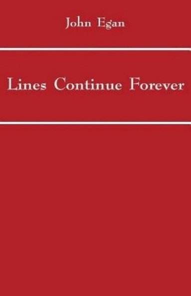 John Egan - Lines Continue Forever, Häftad