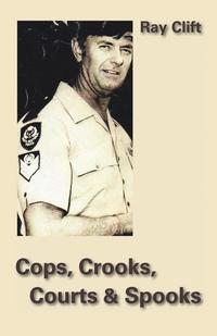 bokomslag Cops, Crooks, Courts & Spooks