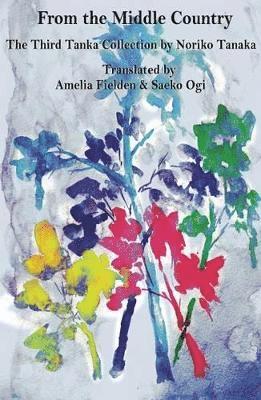 Noriko Tanaka - From the Middle Country, Häftad