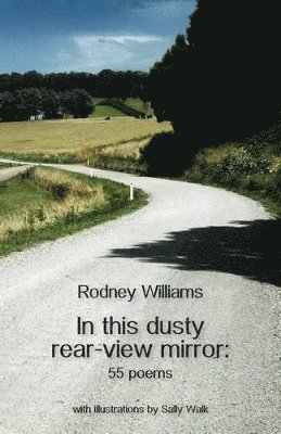 In this dusty rear-view mirror