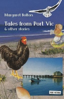 bokomslag Tales from Port Vic and Other Stories